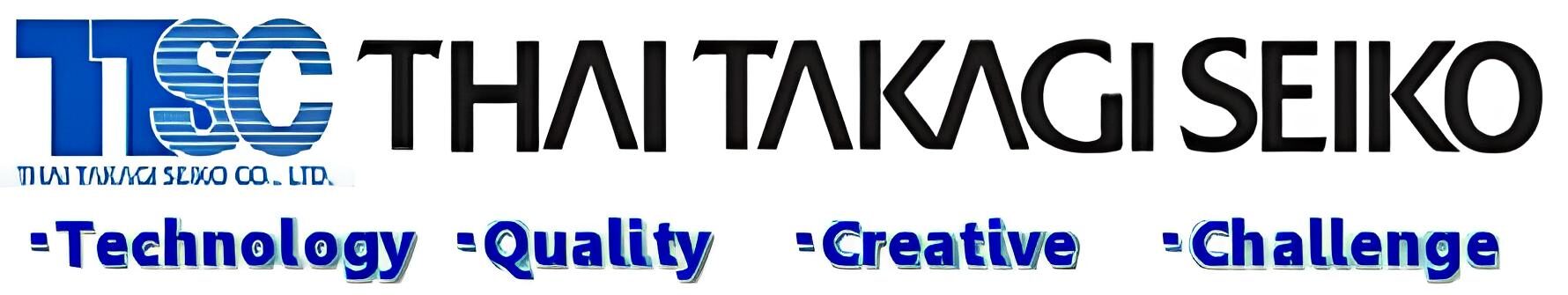THAI TAKAGI SEIKO CO., LTD.